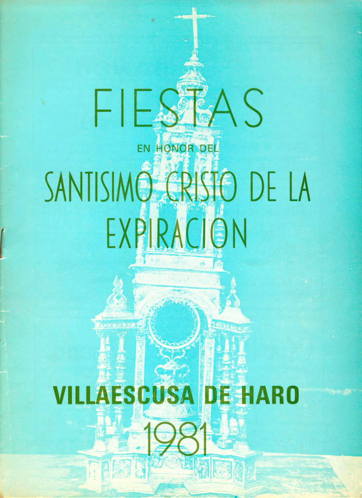 Fiestas patronales en honor a Nuestra Señora de Favor y Ayuda y el Santísimo Cristo de la Expiración 1981 Villaescusa de Haro